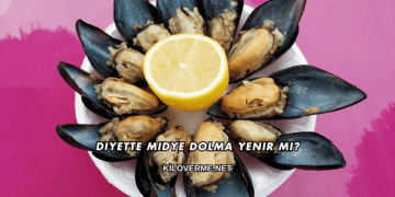 Diyette Midye Dolma Yenir mi?