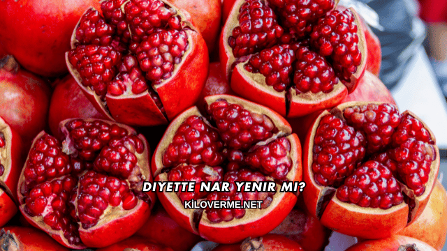 Diyette Nar Yenir mi?