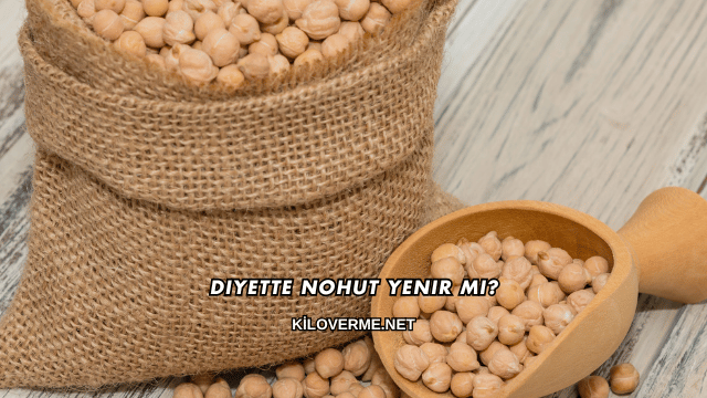 Diyette Nohut Yenir mi?