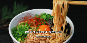 Diyette Noodle Yenir mi?