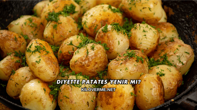 Diyette Patates Yenir mi?