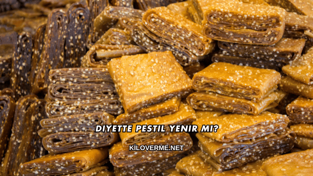 Diyette Pestil Yenir mi?