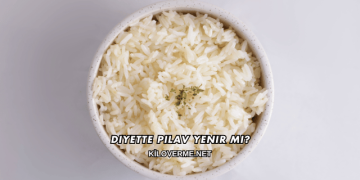 Diyette Pilav Yenir mi?