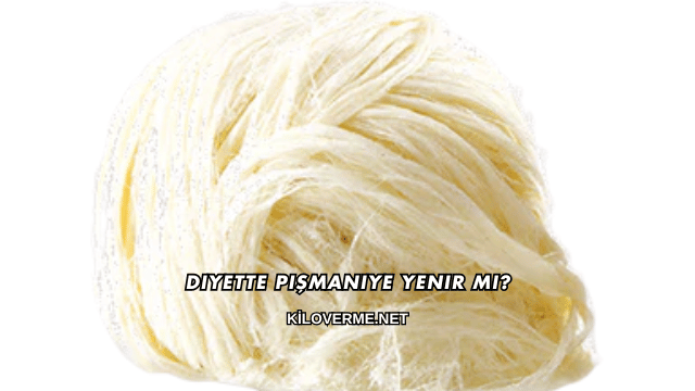 Diyette Pişmaniye Yenir mi?