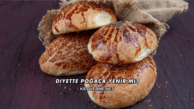 Diyette Poğaça Yenir mi?