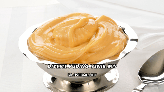 Diyette Puding Yenir mi?