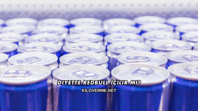 Diyette Redbull İçilir mi?