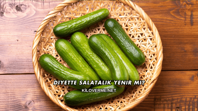 Diyette Salatalık Yenir mi?