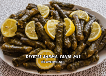 Diyette Sarma Yenir mi?