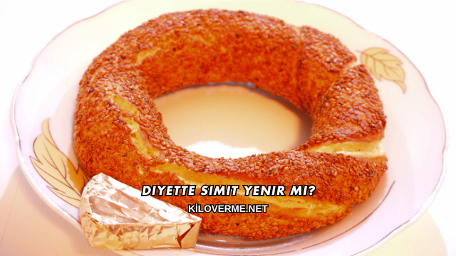 Diyette Simit Yenir mi?