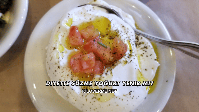 Diyette Süzme Yoğurt Yenir mi?