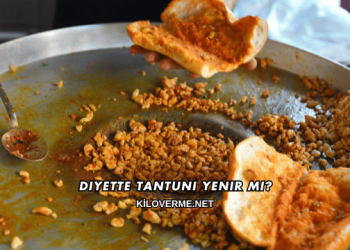 Diyette Tantuni Yenir mi?