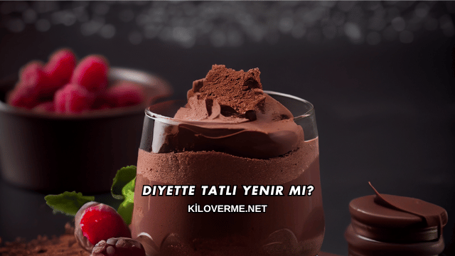 Diyette Tatlı Yenir mi?