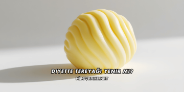 Diyette Tereyağı Yenir mi?
