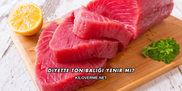 Diyette Ton Balığı Yenir mi?