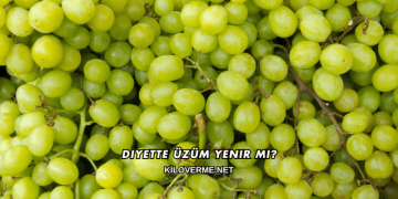 Diyette Üzüm Yenir mi?