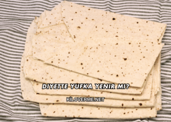 Diyette Yufka Yenir mi?