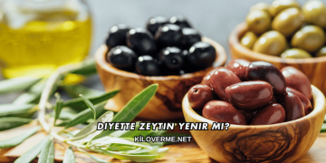 Diyette Zeytin Yenir mi?