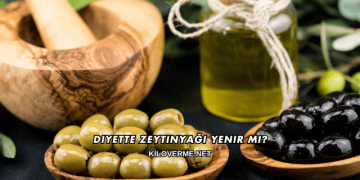 Diyette Zeytinyağı Yenir mi?