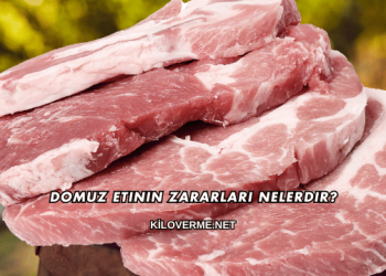 Domuz Etinin Zararları Nelerdir?