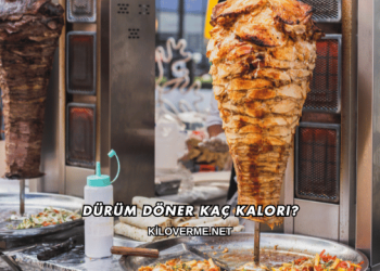 Dürüm Döner Kaç Kalori?