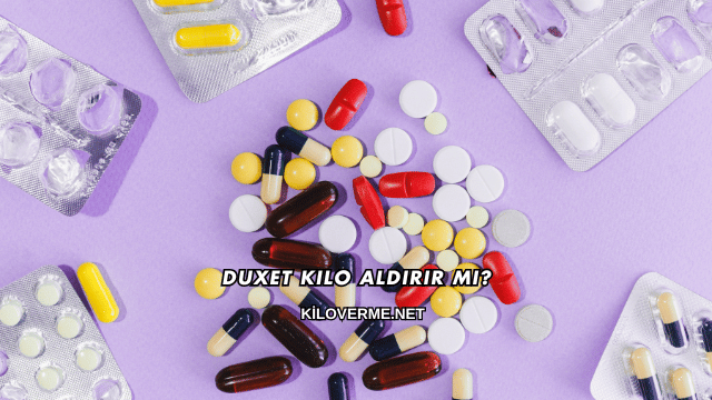 Duxet Kilo Aldırır mı?