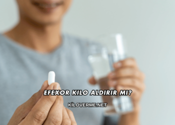 Efexor Kilo Aldırır mı?