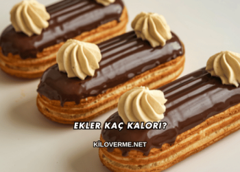 Ekler Kaç Kalori?