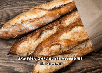 Ekmeğin Zararları Nelerdir?