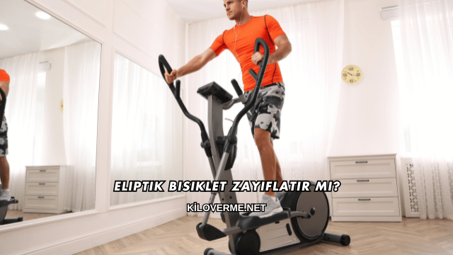 Eliptik Bisiklet Zayıflatır mı?