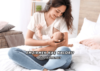 Emzirmek Kaç Kalori?