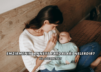 Emzirmenin Anneye Faydaları Nelerdir?
