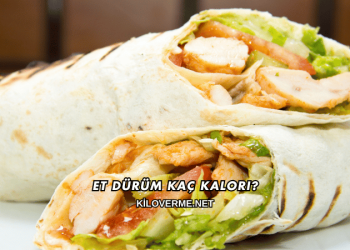 Et Dürüm Kaç Kalori?