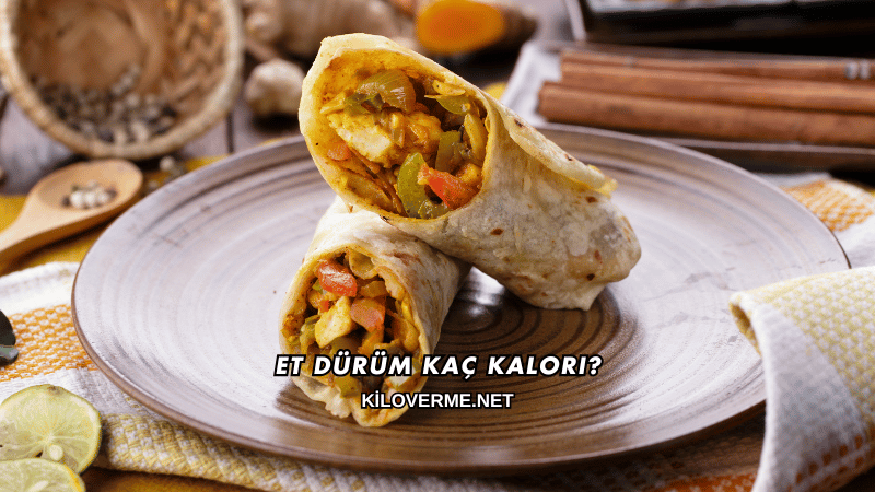 Et Dürüm Kaç Kalori?