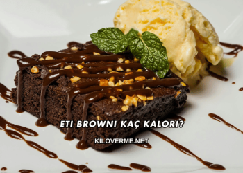 Eti Browni Kaç Kalori?