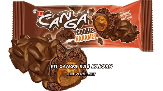 Eti Canga Kaç Kalori?