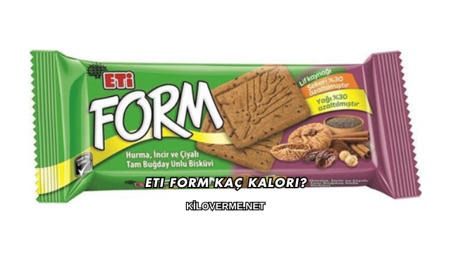 Eti Form Kaç Kalori?