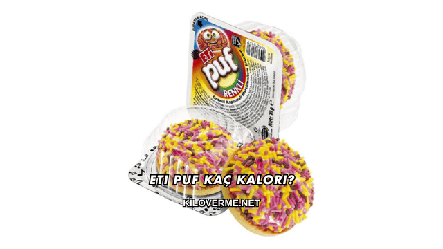 Eti Puf Kaç Kalori?