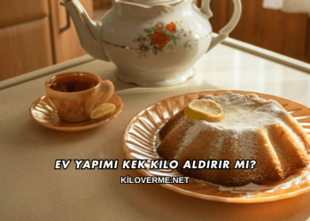Ev Yapımı Kek Kilo Aldırır mı?
