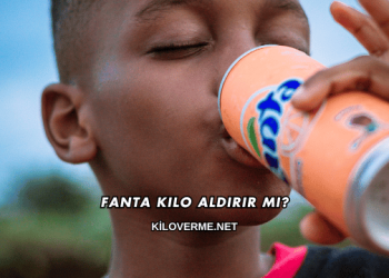 Fanta Kilo Aldırır mı?