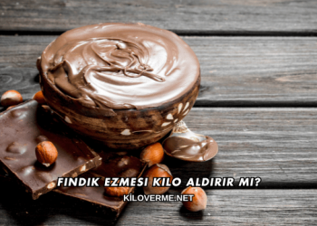 Fındık Ezmesi Kilo Aldırır mı?
