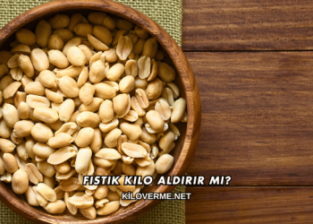 Fıstık Kilo Aldırır mı?