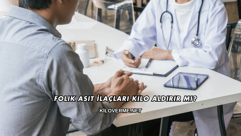 Folik Asit İlaçları Kilo Aldırır mı?