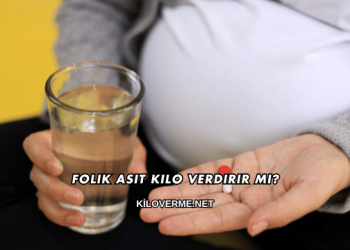 Folik Asit Kilo Verdirir mi?