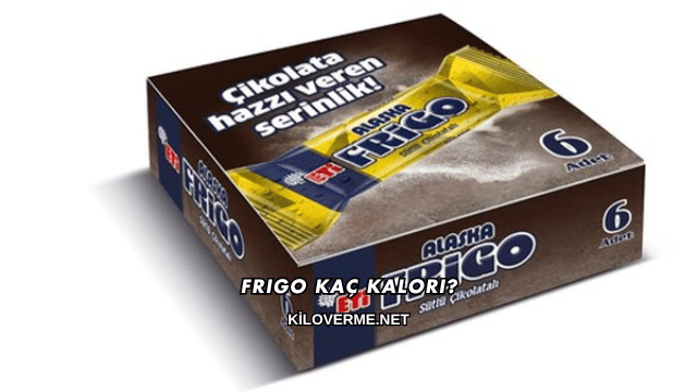 Frigo Kaç Kalori?