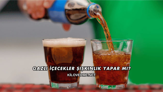 Gazlı İçecekler Şişkinlik Yapar mı?