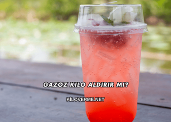 Gazoz Kilo Aldırır mı?