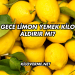 Gece Limon Yemek Kilo Aldırır mı?