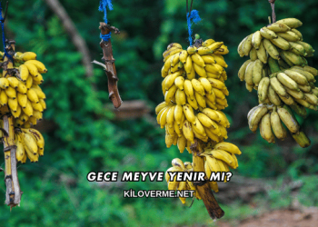 Gece Meyve Yenir mi?