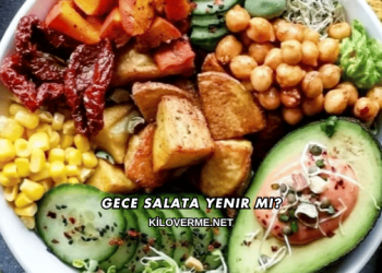 Gece Salata Yenir mi?